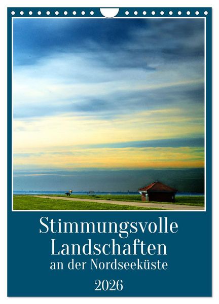 Produktbild: Stimmungsvolle Landschaften an der Nordseek&uuml;ste (Wandkalender 2026 DIN A4 hoch), CALVENDO Monatskalender
