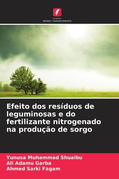 Produktbild: Efeito dos res&iacute;duos de leguminosas e do fertilizante nitrogenado na produ&ccedil;&atilde;o de sorgo