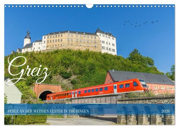 Produktbild: Greiz - Perle an der wei&szlig;en Elster in Th&uuml;ringen (Wandkalender 2026 DIN A3 quer), CALVENDO Monatskalender