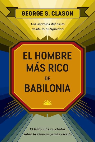 Produktbild: El Hombre M&aacute;s Rico de Babilonia (the Reachest Man in Babylon Spanish Edition)