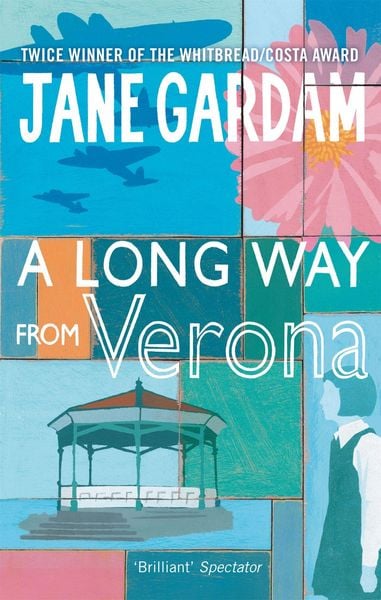 A Long Way from Verona, Taschenbuch von Jane Gardam, Little, Brown Book Group, 978-0-349-12251-9