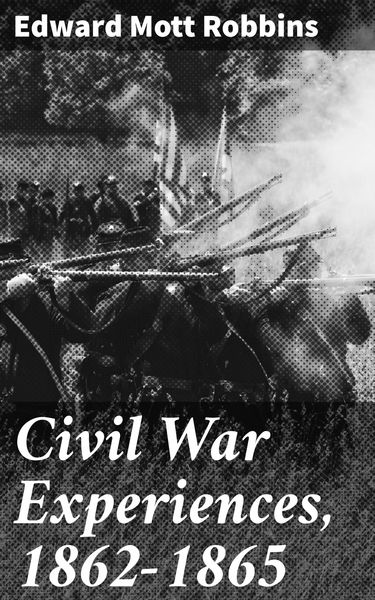 Produktbild: Civil War Experiences, 1862-1865