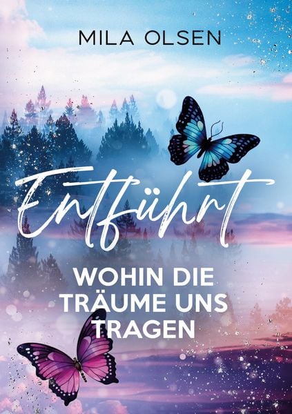 Produktbild: Entf&uuml;hrt - Wohin die Tr&auml;ume uns tragen