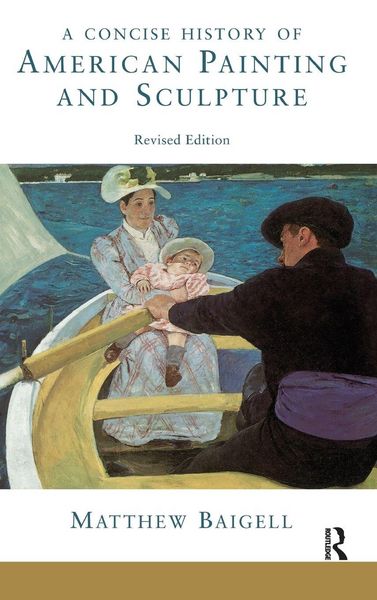 Produktbild: A Concise History Of American Painting And Sculpture