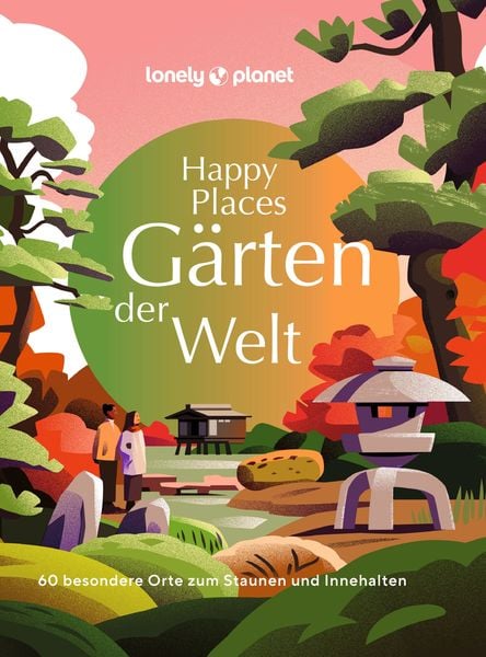 Produktbild: LONELY PLANET Bildband Happy Places G&auml;rten der Welt