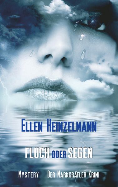 Fluch oder Segen, Taschenbuch von Ellen Heinzelmann, BoD – Books on Demand, 9783749408085