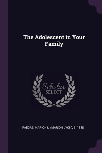 Produktbild: The Adolescent in Your Family