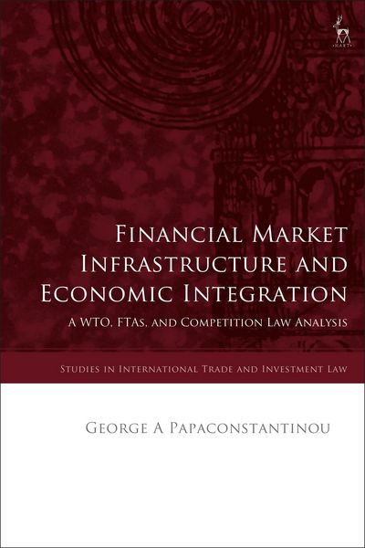 Produktbild: Financial Market Infrastructure and Economic Integration