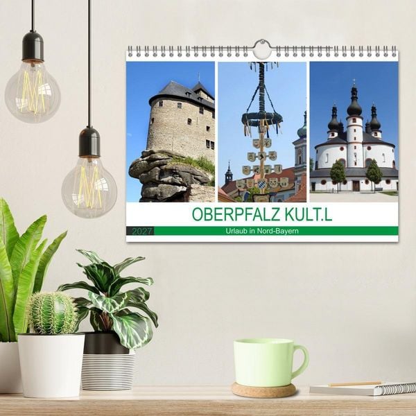 Produktbild: OBERPFALZ KULT.L - Urlaub in Nord-Bayern (Wandkalender 2027 DIN A4 quer), CALVENDO Monatskalender