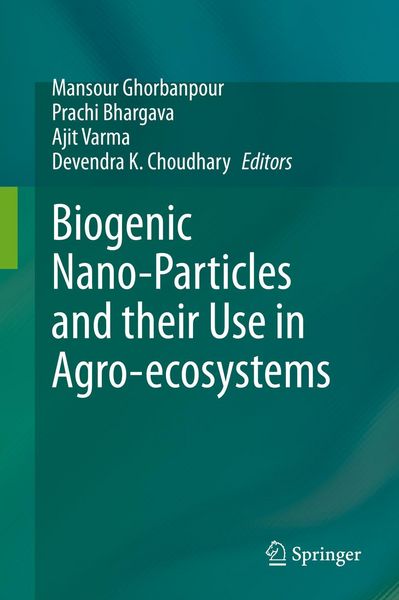 Produktbild: Biogenic Nano-Particles and their Use in Agro-ecosystems