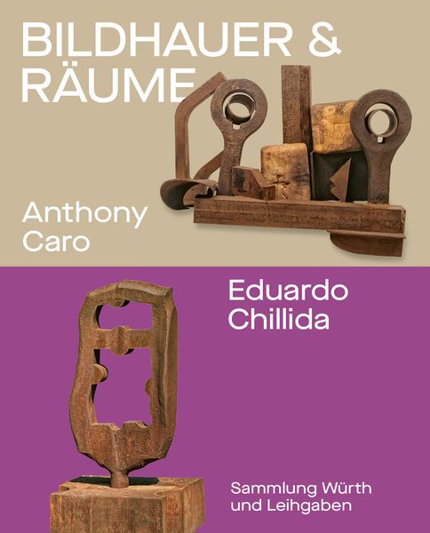Produktbild: Bildhauer und R&auml;ume. Anthony Caro und Eduardo Chillida