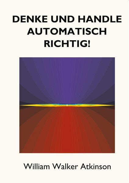 Produktbild: Denke und handle automatisch richtig!
