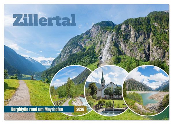 Zillertal - Bergidylle rund um Mayrhofen 2026 (Wandkalender 2026 DIN A4 quer), CALVENDO Monatskalender