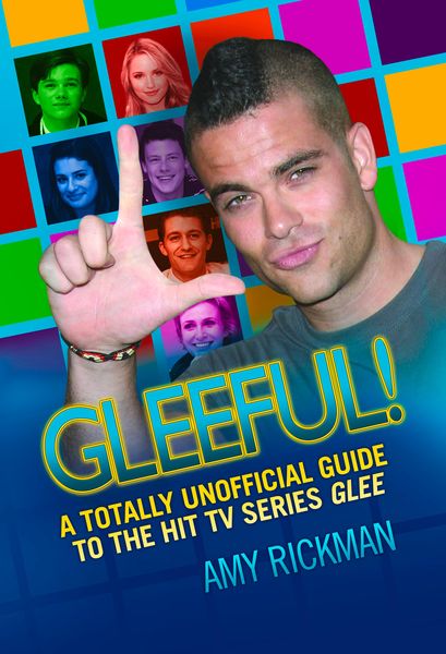 Produktbild: Gleeful - A Totally Unofficial Guide to the Hit TV Series Glee