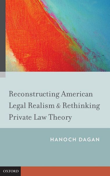 Produktbild: Reconstructing American Legal Realism & Rethinking Private Law Theory
