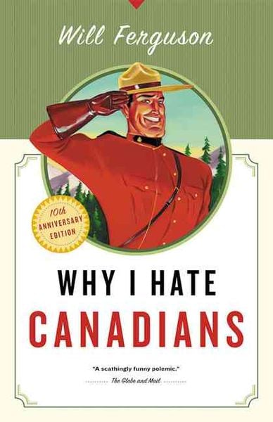 Produktbild: Why I Hate Canadians