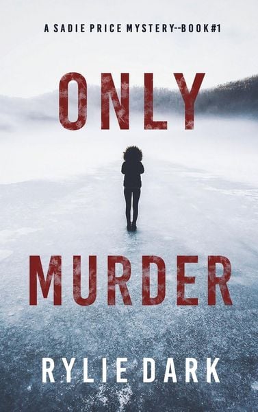 Produktbild: Only Murder (A Sadie Price FBI Suspense Thriller-Book 1)