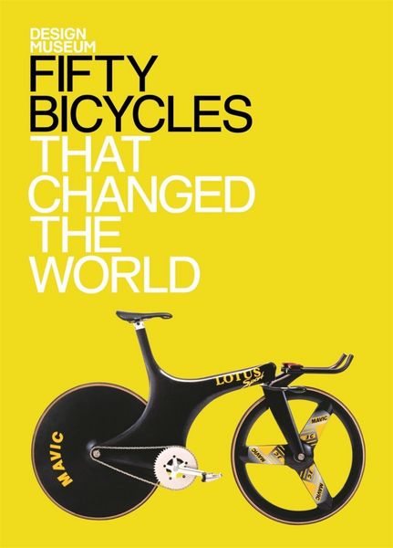 Produktbild: Fifty Bicycles That Changed the World