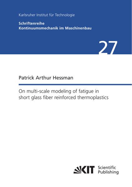 Produktbild: On multi-scale modeling of fatigue in short glass fiber reinforced thermoplastics