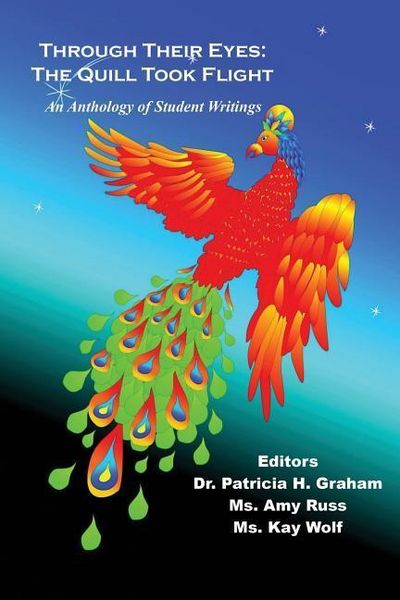 Produktbild: Through Their Eyes: The Quill Took Flight - An Anthology of Student Writings