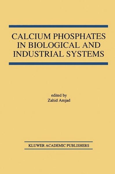 Produktbild: Calcium Phosphates in Biological and Industrial Systems