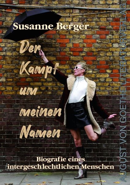 Der Kampf um meinen Namen, Paperback von Susanne Berger, Frankfurter Literaturverlag, 978-3-8372-2768-0