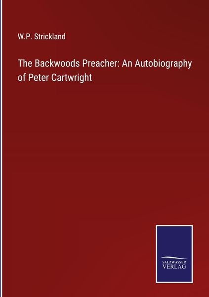Produktbild: The Backwoods Preacher: An Autobiography of Peter Cartwright