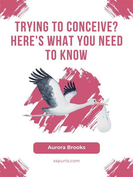 Produktbild: Trying to Conceive Here's What You Need to Know