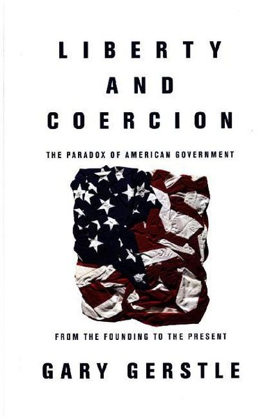 Produktbild: Gerstle, G: Liberty and Coercion
