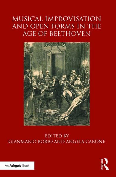 Produktbild: Musical Improvisation and Open Forms in the Age of Beethoven
