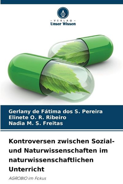 Kontroversen zwischen Sozial- und Naturwissenschaften im naturwissenschaftlichen Unterricht, Taschenbuch von Gerlany de Fátima dos S. Pereira ,