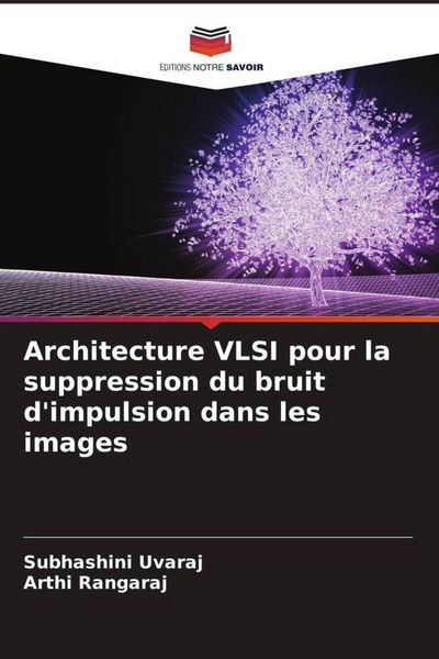 Produktbild: Architecture VLSI pour la suppression du bruit d'impulsion dans les images