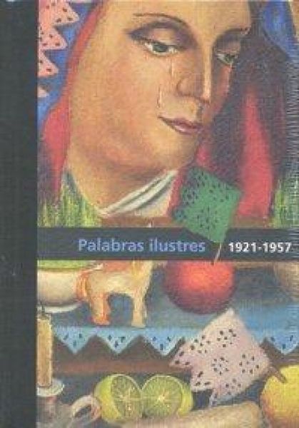 Produktbild: Diego Rivera : palabras ilustres : 1921/1957