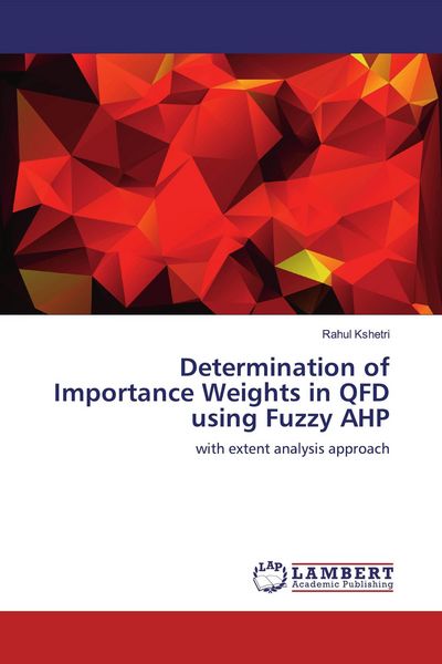 Produktbild: Determination of Importance Weights in QFD using Fuzzy AHP