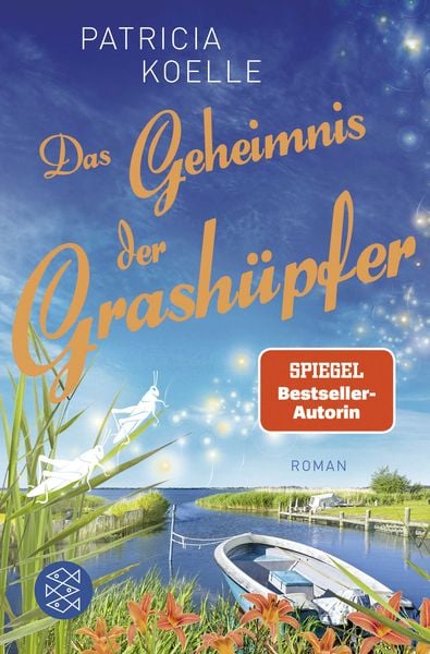 Das Geheimnis der Grashüpfer, Taschenbuch von Patricia Koelle, Fischer Taschenbuch Verlag