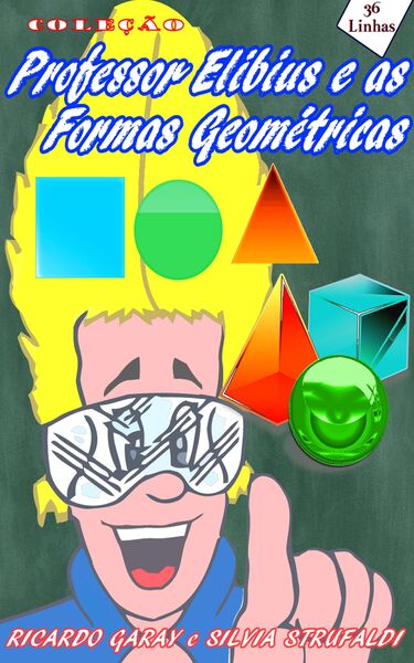 Produktbild: Cole&ccedil;&atilde;o Professor Elibius e as formas geom&eacute;tricas