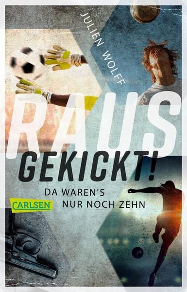 Produktbild: Rausgekickt! Da waren's nur noch zehn