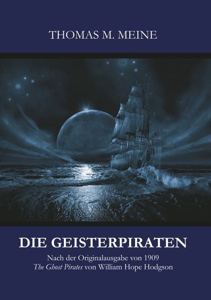 Die Geisterpiraten, Taschenbuch von Thomas M. Meine, BoD – Books on Demand, 9783739202464