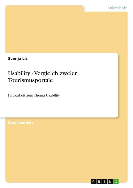 Usability - Vergleich zweier Tourismusportale, Taschenbuch von Svenja Lis, GRIN, 9783640659593