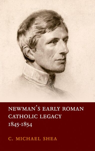 Produktbild: Newman's Early Roman Catholic Legacy, 1845-1854