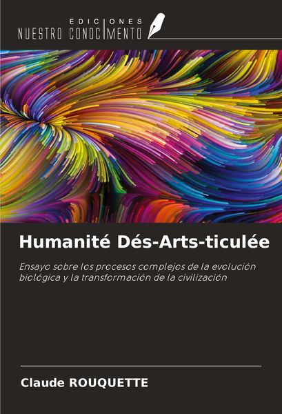 Produktbild: Humanit&eacute; D&eacute;s-Arts-ticul&eacute;e