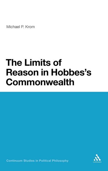 Produktbild: The Limits of Reason in Hobbes's Commonwealth