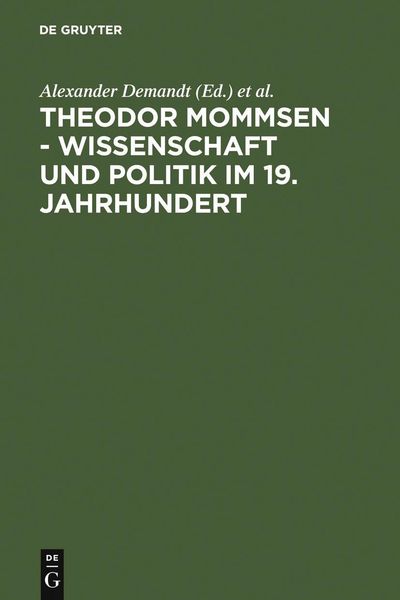 Produktbild: Theodor Mommsen - Wissenschaft und Politik im 19. Jahrhundert