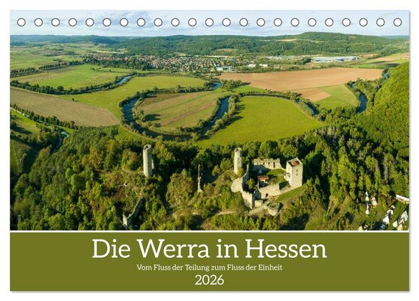Die Werra in Hessen (Tischkalender 2026 DIN A5 quer), CALVENDO Monatskalender