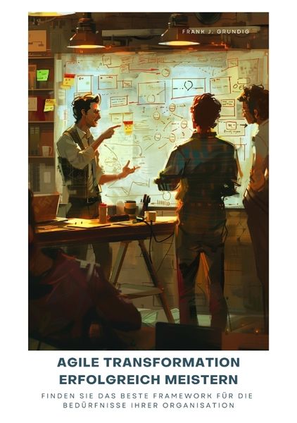 Produktbild: Agile Transformation erfolgreich meistern