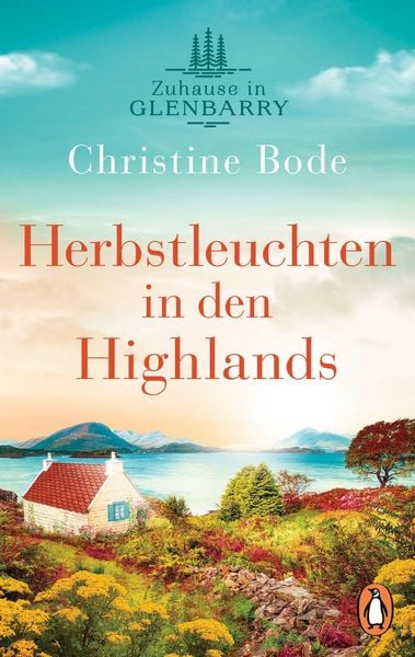 Produktbild: Herbstleuchten in den Highlands &iquest; Zuhause in Glenbarry