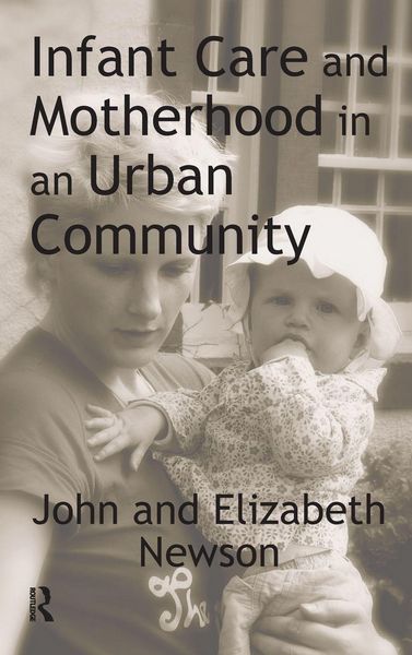 Produktbild: Infant Care and Motherhood in an Urban Community