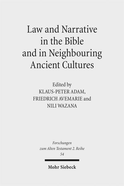 Produktbild: Law and Narrative in the Bible and in Neighbouring Ancient Cultures