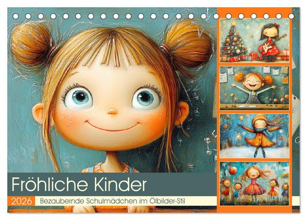 Produktbild: Fr&ouml;hliche Kinder. Bezaubernde Schulm&auml;dchen im &Ouml;lbilder-Stil (Tischkalender 2026 DIN A5 quer), CALVENDO Monatskalender
