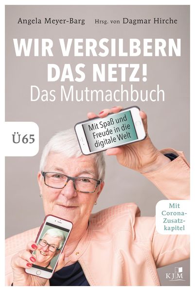 Produktbild: Wir versilbern das Netz! Das Mutmachbuch